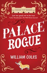 Palace Rogue: the true story of a tabloid journalist in Buckingham Palace kaina ir informacija | Fantastinės, mistinės knygos | pigu.lt