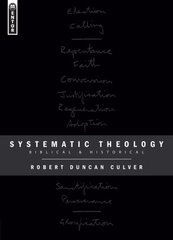 Systematic Theology: Biblical and Historical Revised edition цена и информация | Духовная литература | pigu.lt