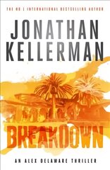 Breakdown (Alex Delaware series, Book 31): A thrillingly suspenseful psychological crime novel kaina ir informacija | Fantastinės, mistinės knygos | pigu.lt