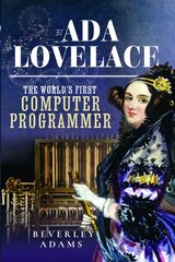 Ada Lovelace: The World's First Computer Programmer kaina ir informacija | Socialinių mokslų knygos | pigu.lt
