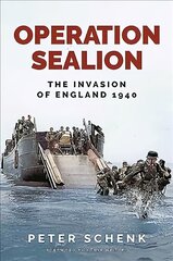 Operation Sealion: The Invasion of England 1940 kaina ir informacija | Istorinės knygos | pigu.lt