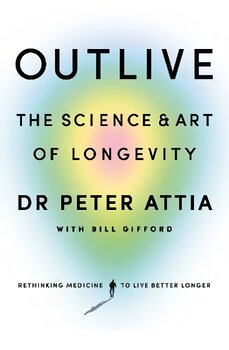 Outlive: The Science and Art of Longevity kaina ir informacija | Saviugdos knygos | pigu.lt