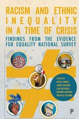 Racism and Ethnic Inequality in a Time of Crisis: Findings from the Evidence for Equality National Survey kaina ir informacija | Socialinių mokslų knygos | pigu.lt