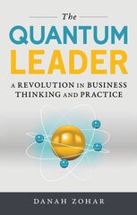 Quantum Leader: A Revolution in Business Thinking and Practice цена и информация | Книги по экономике | pigu.lt