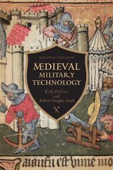 Medieval Military Technology 2nd Revised edition kaina ir informacija | Istorinės knygos | pigu.lt