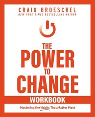 Power to Change Workbook: Mastering the Habits That Matter Most цена и информация | Духовная литература | pigu.lt