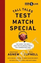 Test Match Special: Tall Tales - The Good The Bad and The Hilarious from the Commentary Box цена и информация | Книги о питании и здоровом образе жизни | pigu.lt