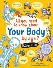 All You Need to Know about Your Body by Age 7 kaina ir informacija | Knygos paaugliams ir jaunimui | pigu.lt