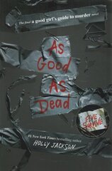 As Good as Dead: The Finale to A Good Girl's Guide to Murder kaina ir informacija | Knygos paaugliams ir jaunimui | pigu.lt