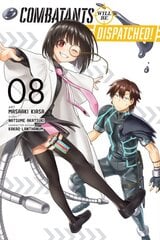 Combatants Will Be Dispatched!, Vol. 8 (manga) цена и информация | Фантастика, фэнтези | pigu.lt