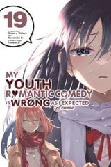 My Youth Romantic Comedy Is Wrong, As I Expected @ comic, Vol. 19 (manga) цена и информация | Фантастика, фэнтези | pigu.lt