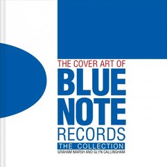 Cover Art of Blue Note Records: The Collection kaina ir informacija | Socialinių mokslų knygos | pigu.lt