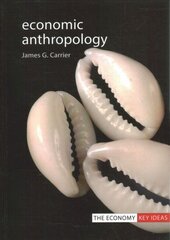 Economic Anthropology kaina ir informacija | Socialinių mokslų knygos | pigu.lt