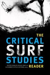 Critical Surf Studies Reader цена и информация | Книги по социальным наукам | pigu.lt