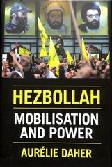 Hezbollah: Mobilisation and Power kaina ir informacija | Socialinių mokslų knygos | pigu.lt