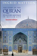 Story of the Qur'an - Its History and Place in Muslim Life: Its History and Place in Muslim Life kaina ir informacija | Dvasinės knygos | pigu.lt