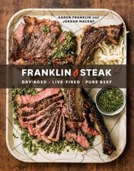 Franklin Steak: Dry-Aged. Live-Fired. Pure Beef цена и информация | Книги рецептов | pigu.lt