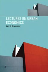 Lectures on Urban Economics kaina ir informacija | Ekonomikos knygos | pigu.lt