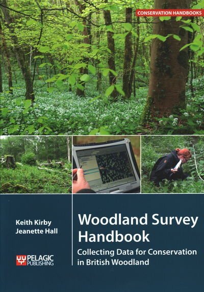 Woodland Survey Handbook: Collecting Data for Conservation in British Woodland цена и информация | Socialinių mokslų knygos | pigu.lt