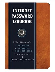 Internet Password Logbook (Cognac Leatherette): Keep track of: usernames, passwords, web addresses in one easy & organized location kaina ir informacija | Ekonomikos knygos | pigu.lt