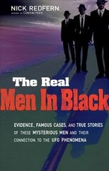 Real Men in Black: Evidence, Famous Cases, and True Stories of These Mysterious Men and Their Connection to the UFO Phenomena kaina ir informacija | Saviugdos knygos | pigu.lt