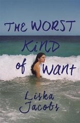 Worst Kind of Want: A darkly compelling story of forbidden romance set under the Italian sun kaina ir informacija | Fantastinės, mistinės knygos | pigu.lt