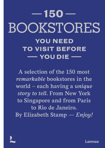 150 Bookstores You Need to Visit Before you Die kaina ir informacija | Kelionių vadovai, aprašymai | pigu.lt