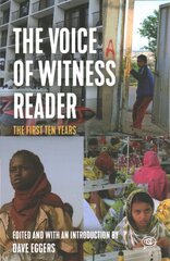 Voice of Witness Reader: Ten Years of Amplifying Unheard Voices цена и информация | Книги по социальным наукам | pigu.lt