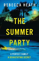 Summer Party: An absolutely glamorous and unputdownable psychological thriller with a jaw-dropping twist! kaina ir informacija | Fantastinės, mistinės knygos | pigu.lt