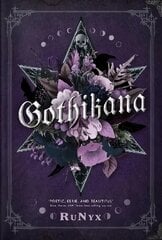 Gothikana: A Dark Academia Gothic Romance: TikTok Made Me Buy It! цена и информация | Фантастика, фэнтези | pigu.lt