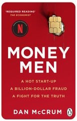 Money Men: A Hot Startup, A Billion Dollar Fraud, A Fight for the Truth kaina ir informacija | Ekonomikos knygos | pigu.lt
