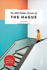 500 Hidden Secrets of The Hague New edition цена и информация | Путеводители, путешествия | pigu.lt