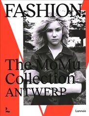 Fashion. The MoMu Collection - Antwerp kaina ir informacija | Knygos apie meną | pigu.lt