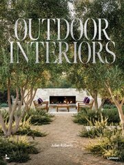 Outdoor Interiors: Bringing Style to Your Garden kaina ir informacija | Knygos apie sodininkystę | pigu.lt