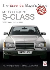 Mercedes-Benz S-Class: W126 Series 1979 to 1991 цена и информация | Путеводители, путешествия | pigu.lt