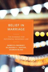 Belief in Marriage: The Evidence for Reforming Weddings Law kaina ir informacija | Ekonomikos knygos | pigu.lt