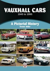 Vauxhall Cars: 1945 to 1995 kaina ir informacija | Kelionių vadovai, aprašymai | pigu.lt
