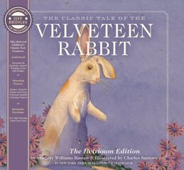 Velveteen Rabbit Heirloom Edition: The Classic Edition Hardcover with Audio CD Narrated by an Academy Award Winning actor (To be announced, Fall 2022) kaina ir informacija | Knygos mažiesiems | pigu.lt