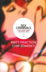 Sex Criminals Volume 1: One Weird Trick: One Weird Trick, volume 1 kaina ir informacija | Fantastinės, mistinės knygos | pigu.lt