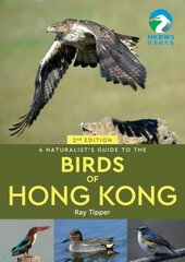 Naturalist's Guide to the Birds of the Hong Kong (2nd ed) kaina ir informacija | Knygos apie sveiką gyvenseną ir mitybą | pigu.lt