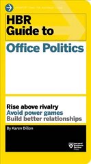 HBR Guide to Office Politics (HBR Guide Series) kaina ir informacija | Saviugdos knygos | pigu.lt