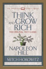 Think and Grow Rich (Condensed Classics): The Original 1937 Classic kaina ir informacija | Saviugdos knygos | pigu.lt