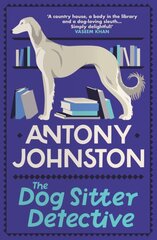 Dog Sitter Detective: The tail-wagging cosy crime series, 'Simply delightful!' - Vaseem Khan kaina ir informacija | Fantastinės, mistinės knygos | pigu.lt