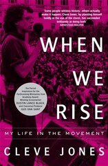 When We Rise: My Life in the Movement kaina ir informacija | Biografijos, autobiografijos, memuarai | pigu.lt