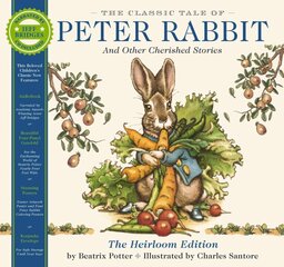Classic Tale of Peter Rabbit Heirloom Edition: The Classic Edition Hardcover with Audio CD Narrated by Jeff Bridges kaina ir informacija | Knygos mažiesiems | pigu.lt