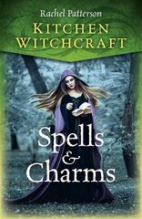 Kitchen Witchcraft: Spells & Charms kaina ir informacija | Dvasinės knygos | pigu.lt