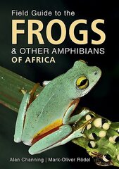 Field Guide to Frogs and Other Amphibians of Africa цена и информация | Книги о питании и здоровом образе жизни | pigu.lt