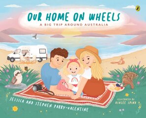 Our Home on Wheels: A Big Trip Around Australia kaina ir informacija | Knygos mažiesiems | pigu.lt