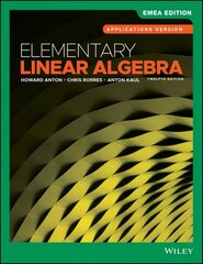Elementary Linear Algebra: Applications Version 12th Edition, EMEA Edition kaina ir informacija | Ekonomikos knygos | pigu.lt