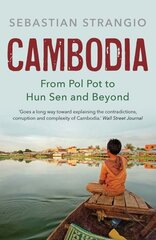 Cambodia: From Pol Pot to Hun Sen and Beyond цена и информация | Исторические книги | pigu.lt